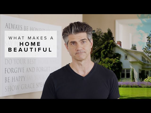 What Makes a Home Beautiful