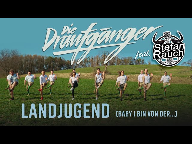Die Draufgänger feat. Stefan Rauch - Landjugend (Baby, i bin von der...) [offizielles Musikvideo]