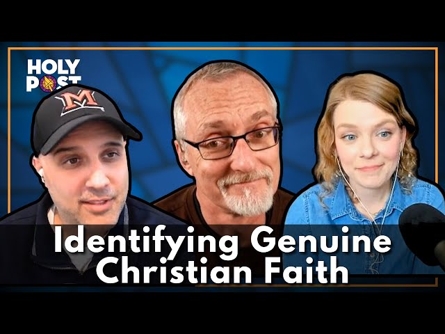 How to Identify Genuine Christian Faith