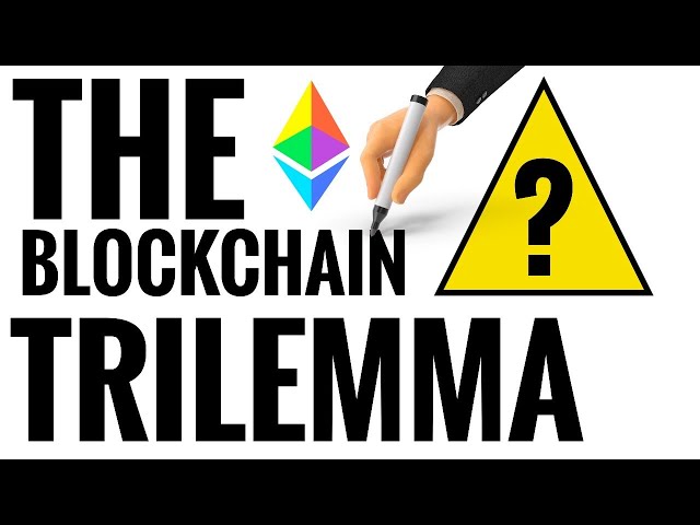 What is The Blockchain Trilemma ?