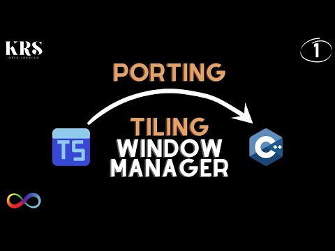 C++ Port: Tiling Window Manager (Bismuth)