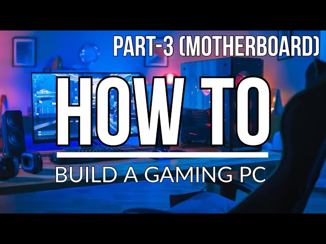 How to Build a Gaming PC PART-3 (HINDI)