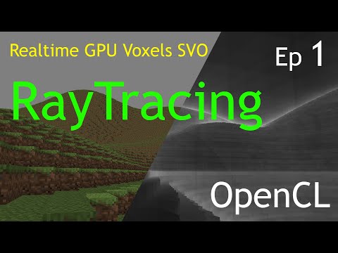 Realtime OpenCL GPU Voxels Raytracer