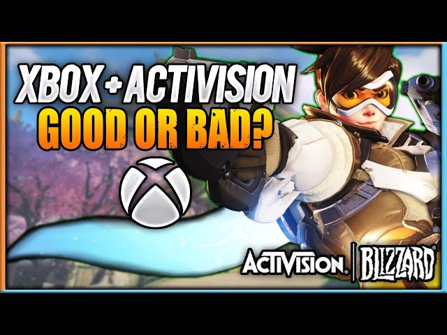 Is the Xbox Activision Blizzard Acquisition a Good or Bad Thing? - We Discuss