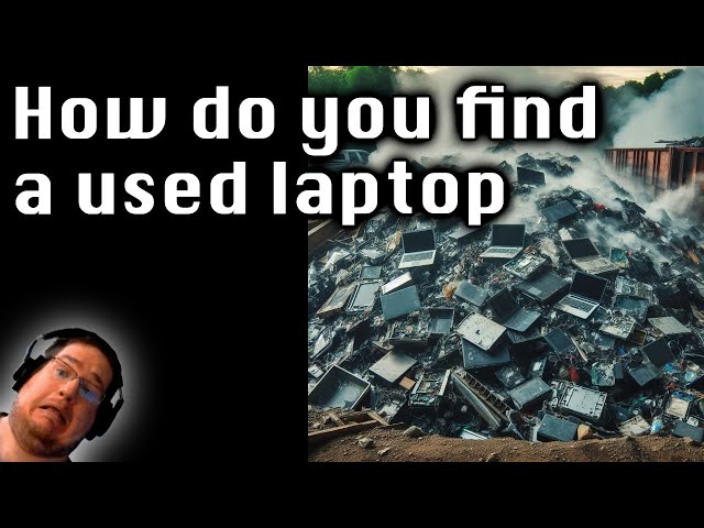 How do you find a used laptop