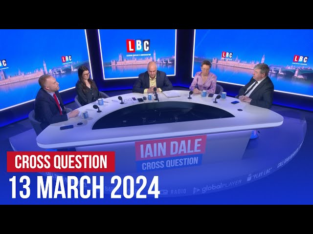 Cross Question with Iain Dale 13/03 | Watch Again