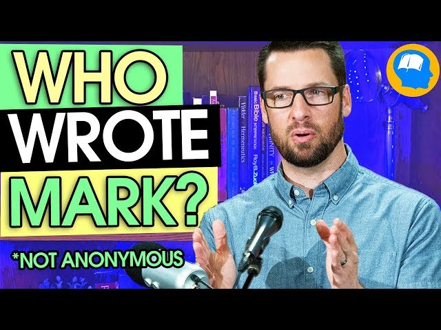 Who Wrote Mark's Gospel? Part 1 of the new Mark series