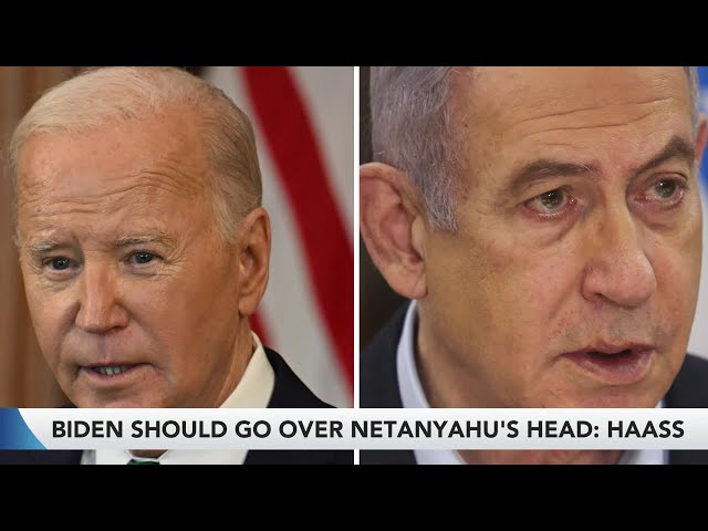 Biden Should Bypass Netanyahu to End Gaza War: Haass