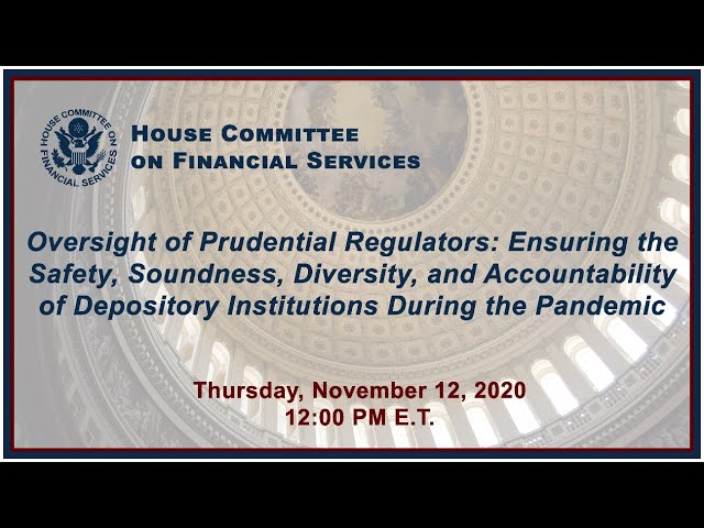 “Oversight of Prudential Regulators: Ensuring the Safety, Soundness, Diversity,... (EventID=111090)