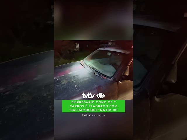 Empresário dono de 7 carros é flagrado com 'calhambeque' na BR 101