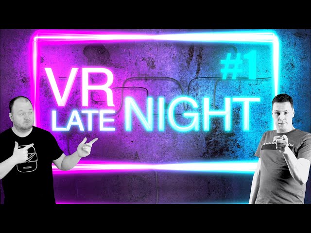 VR Late Night Folge 1: VR Community Treffen 2023, KI und Quest 3, Apple AR Headset | Der VR Podcast