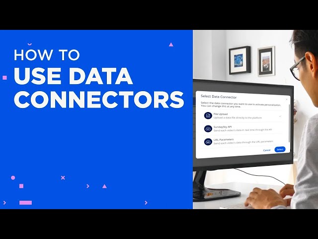 How To Use Data Connectors to Personalize Video Content