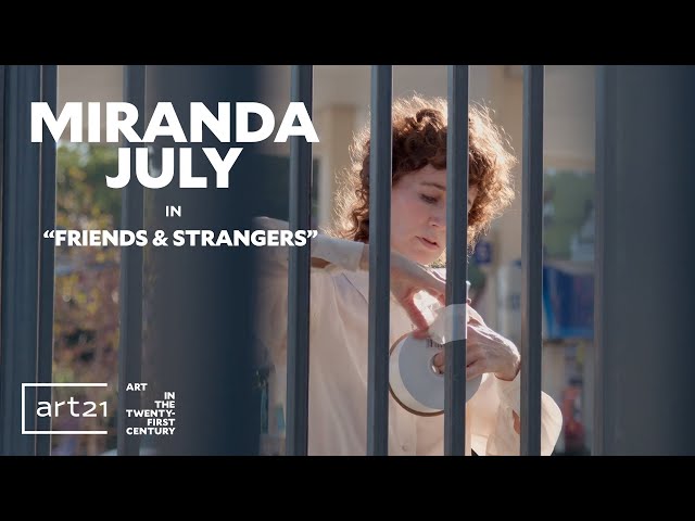 Miranda July in "Friends & Strangers" - Season 11 | Art21