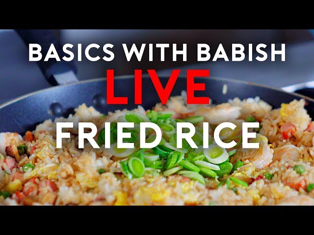 Fried Rice | Basics With Babish Live