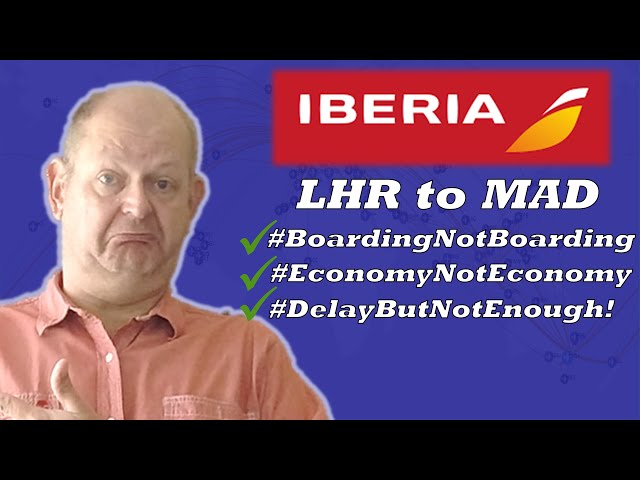 Flight Review - Iberia A350 from London Heathrow to Madrid #EconomyNotEconomy!
