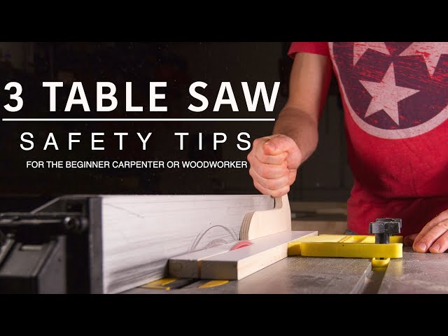 Talking Table Saw Safety Tips | Beginner
