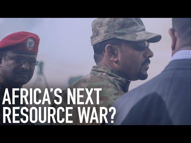 ETHIOPIA-EGYPT | Heading For Conflict?