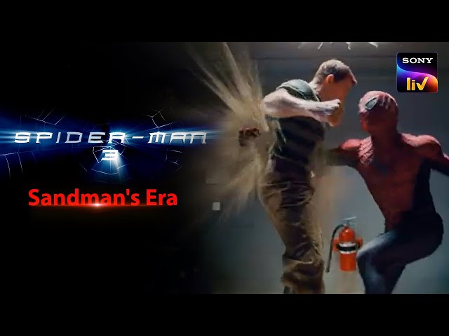 Spiderman ने किया Sandman से Fight | Spider-Man 3 2007 | Hindi Dubbed | Action Scenes
