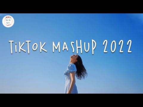 Tiktok mashup 2022 🍩 Tiktok hits 2022 ~ Viral songs that are actually good