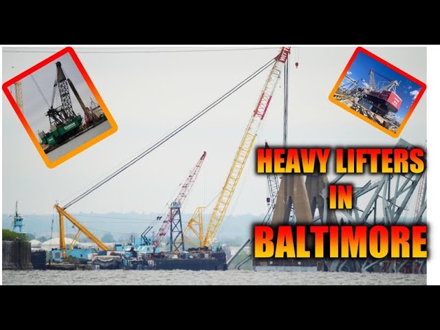 Heavy Lifters being used at the Baltimore Bridge Collapse Site