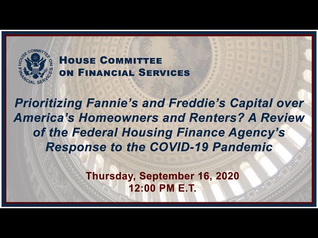 Prioritizing Fannie’s and Freddie’s Capital over America’s Homeowners and Renter... (EventID=111005)
