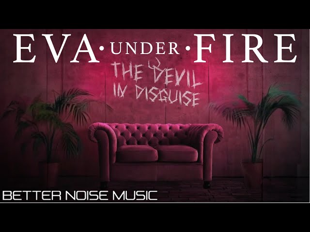Eva Under Fire -  Devil In Disguise (Official Lyric Video)