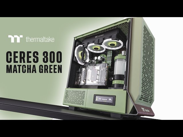 Thermaltake Ceres 300 Matcha Green | Give Your Build A fresh New Look