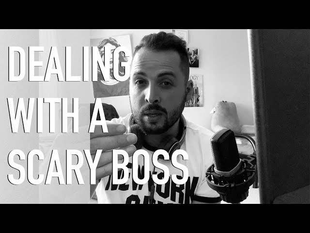 Overcoming An Intimidating Boss