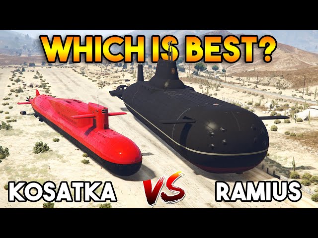 GTA 5 ONLINE : KOSATKA VS RAMIUS (WHICH IS BEST?)
