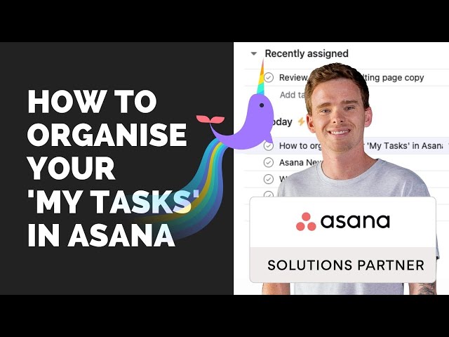 How to organise your 'My Tasks' in Asana