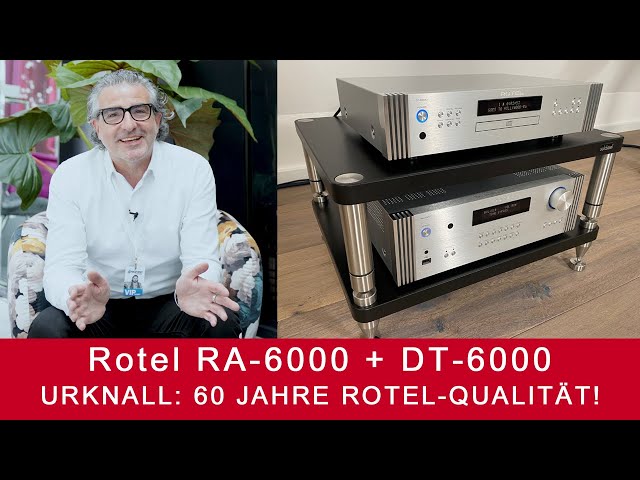 Rotel DT-6000 / RA-6000 | Diamond-Serie - 60 Jahre Rotel-Qualität!