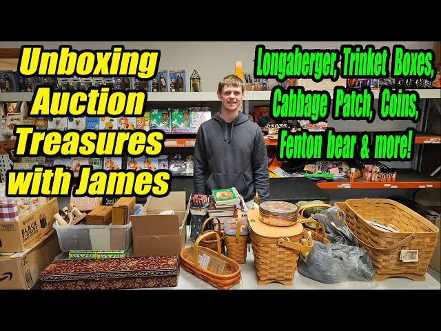 Unboxing Auction Treasures that James Actually picked! Longaberger, Coins, Fenton Bears and more!