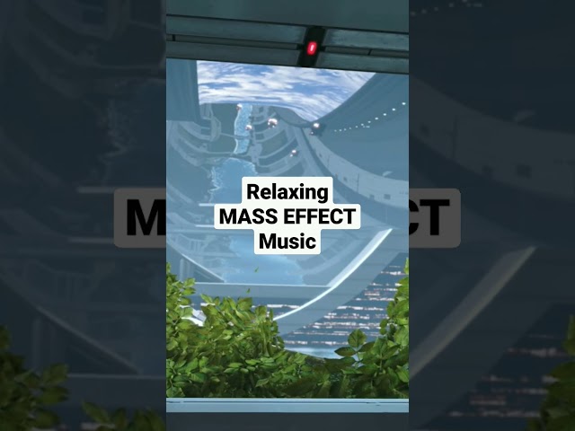 Relaxing Mass Effect Music