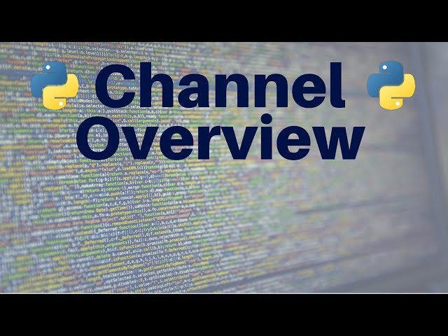Channel Overview: How to Extract Value from This Channel