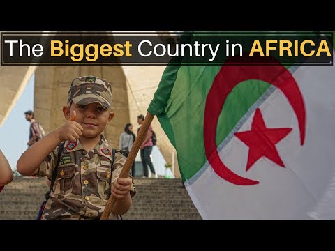 The Biggest Country in Africa (ALGERIA)
