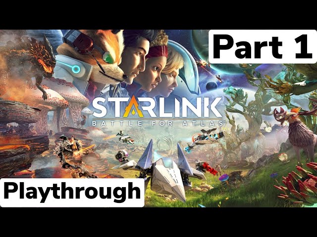 STARLINK Battle for Atlas Playthrough Part 1