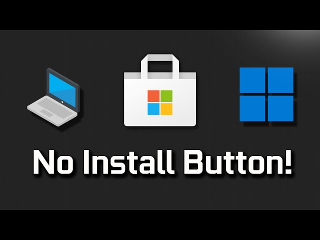 FIX No Install Button on Microsoft Store in Windows 11/10 [2024]