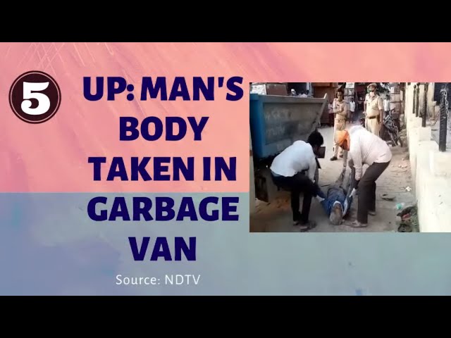 What's Cooking: UP Man's Body Taken In Garbage Van