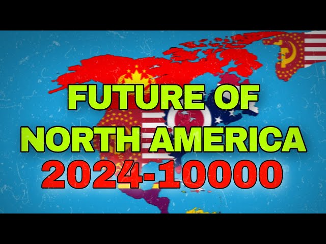 FUTURE OF NORTH AMERICA (2024-10000)