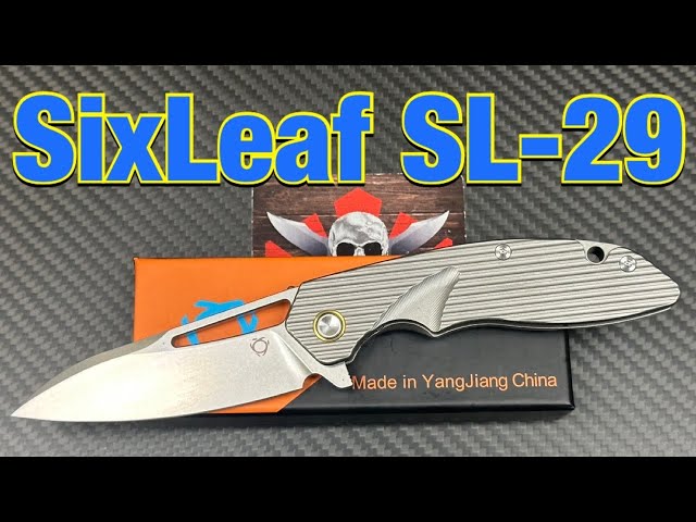 SixLeaf SL-29  Titanium frame lock folder with 20CV blade at 61 HRC !!!