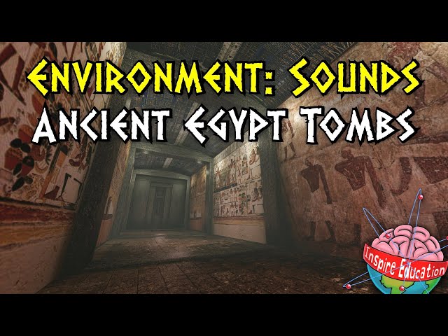 Learning Environments (Sounds): Egyptian Tomb