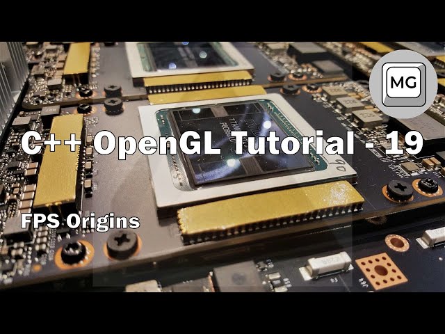 C++ OpenGL Tutorial - 19 - FPS Origins