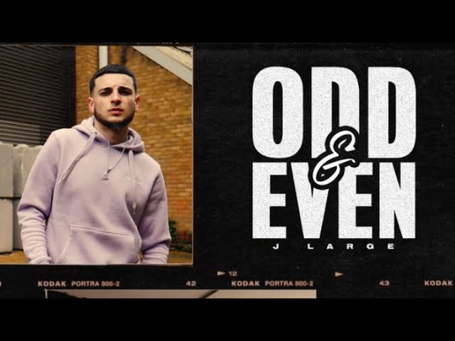 J Large - Odd & Even (Music Video)