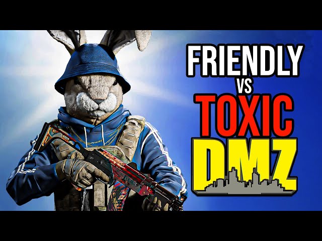 Toxic vs Friendly in DMZ