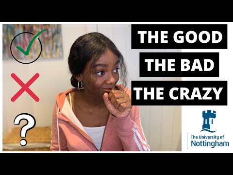 University of Nottingham Student Update: The Good, The Bad, The Crazy