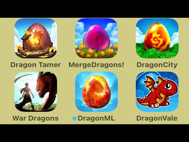 1 Dragon Tamer 2 Merge Dragons 3 Dragon City 4 War Dragons 5 Dragon ML 6 Dragon Vale