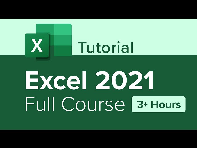 Excel 2021 Full Course Tutorial (3+ Hours)
