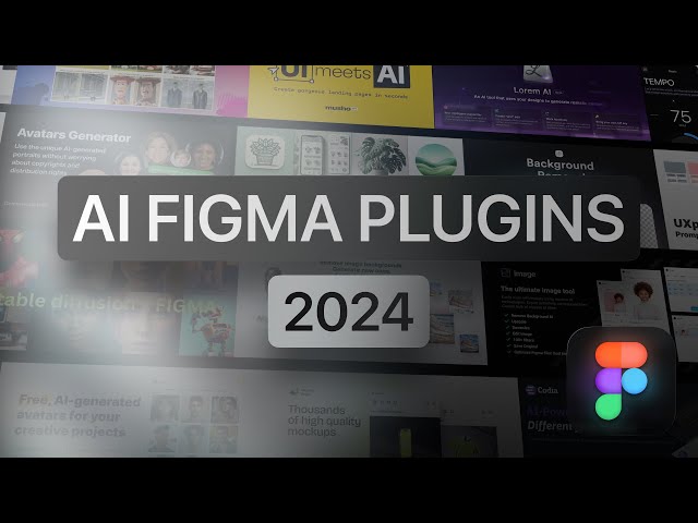 Useful Figma AI Plugins in 2024 that will speed up your design workflow
