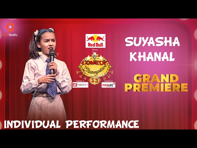 Suyasha Khanal From “Nawalparasi” Super 30 || Comedy Champion S3 || Individual Performance