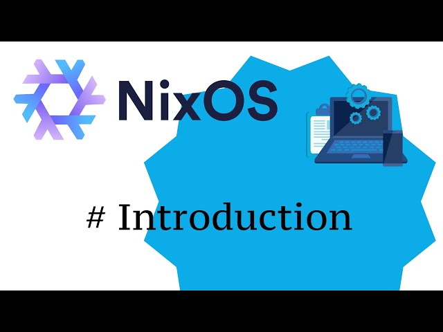 [NixOS] - #1 Introduction